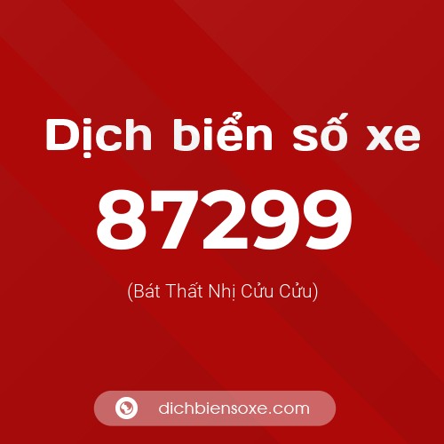 Ý nghĩa biển số xe 87299 là gì?
