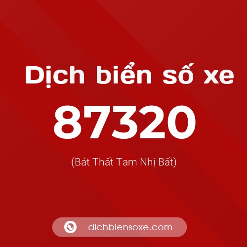 Ý nghĩa biển số xe 87320 là gì?
