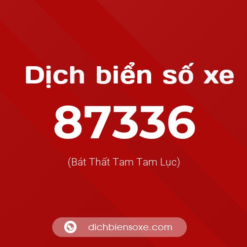 Ý nghĩa biển số xe 87336 là gì?
