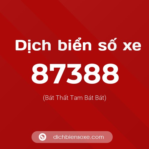Ý nghĩa biển số xe 87388 là gì?
