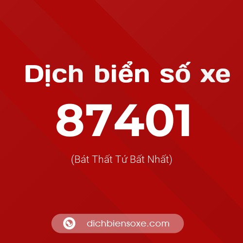 Ý nghĩa biển số xe 87401 là gì?