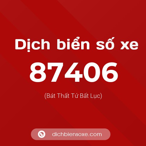 Ý nghĩa biển số xe 87406 là gì?