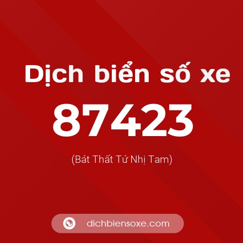 Ý nghĩa biển số xe 87423 là gì?