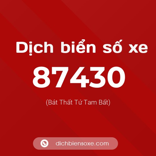 Ý nghĩa biển số xe 87430 là gì?