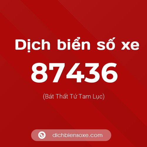 Ý nghĩa biển số xe 87436 là gì?