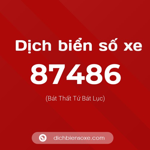 Ý nghĩa biển số xe 87486 là gì?