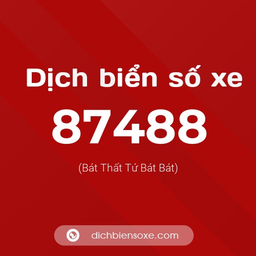 Ý nghĩa biển số xe 87488 là gì?