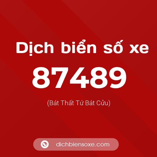 Ý nghĩa biển số xe 87489 là gì?