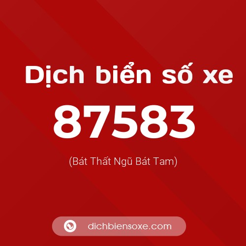 Ý nghĩa biển số xe 87583 là gì?