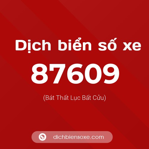 Ý nghĩa biển số xe 87609 là gì?