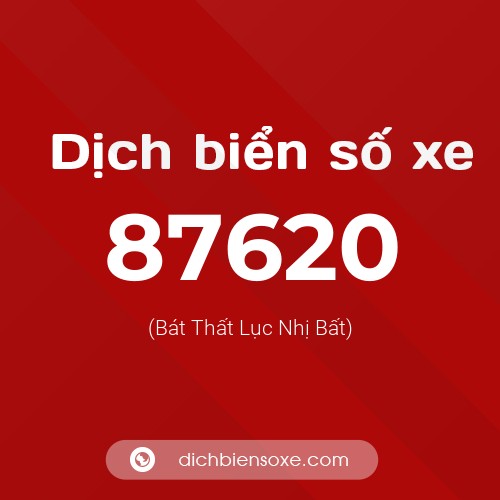 Ý nghĩa biển số xe 87620 là gì?