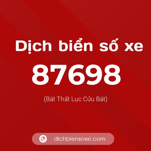 Ý nghĩa biển số xe 87698 là gì?