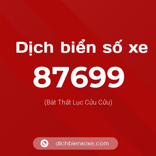 Ý nghĩa biển số xe 87699 là gì?