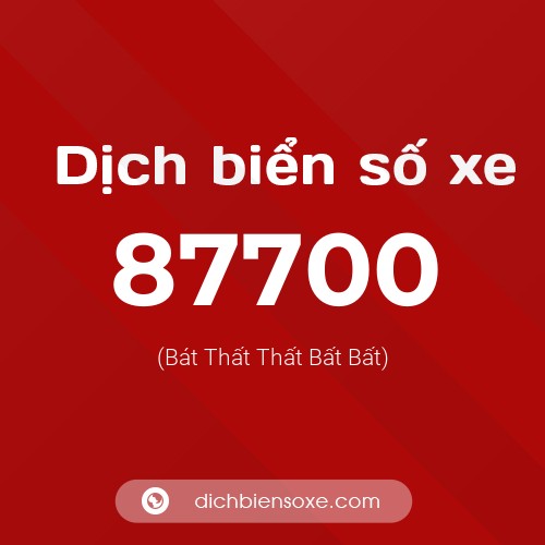 Ý nghĩa biển số xe 87700 là gì?