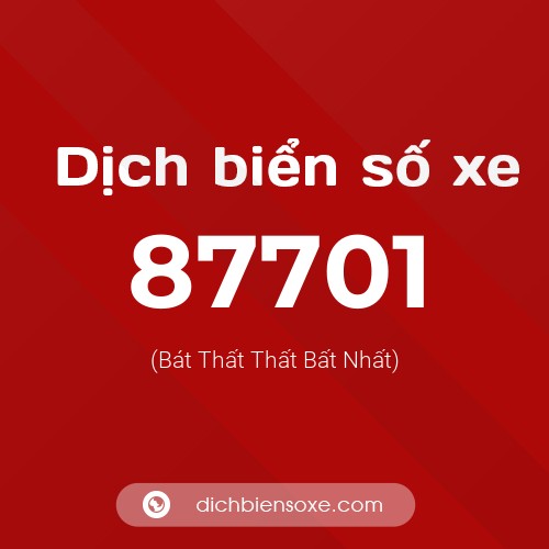 Ý nghĩa biển số xe 87701 là gì?