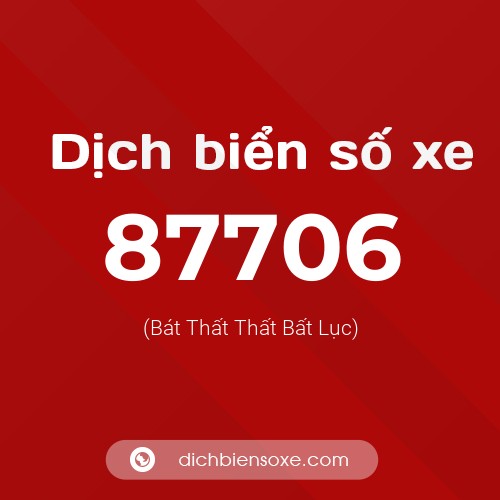 Ý nghĩa biển số xe 87706 là gì?