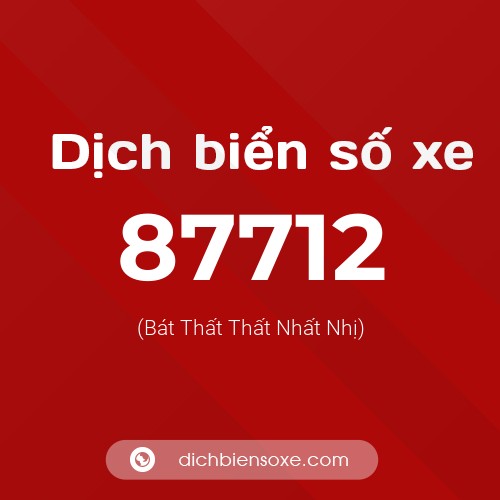 Ý nghĩa biển số xe 87712 là gì?
