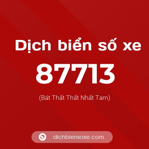 Ý nghĩa biển số xe 87713 là gì?