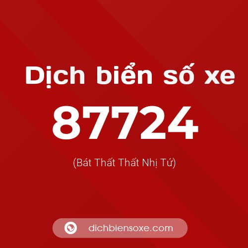 Ý nghĩa biển số xe 87724 là gì?