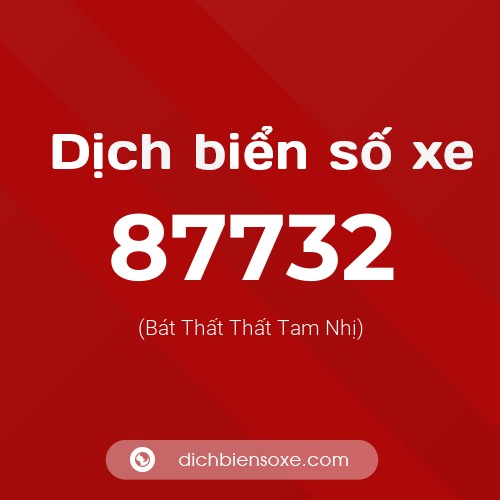 Ý nghĩa biển số xe 87732 là gì?