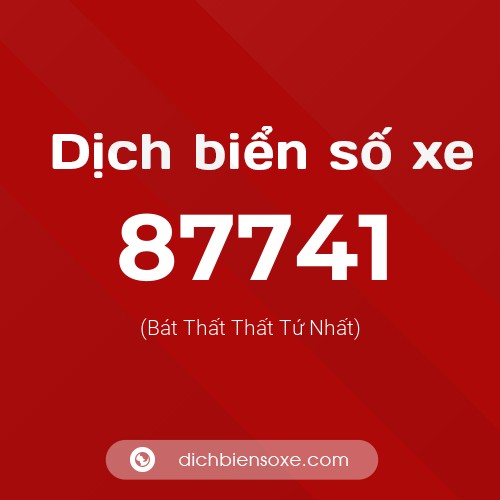 Ý nghĩa biển số xe 87741 là gì?
