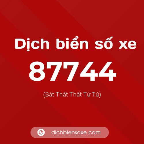Ý nghĩa biển số xe 87744 là gì?