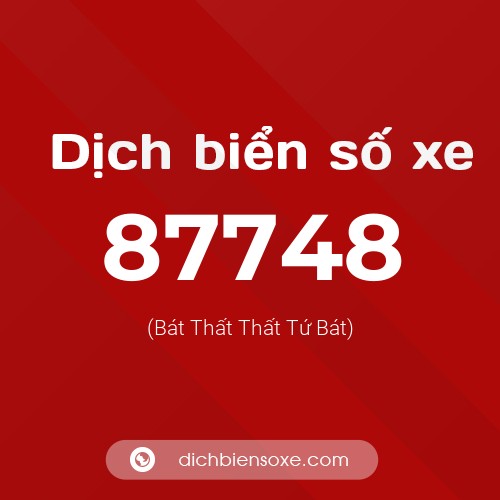 Ý nghĩa biển số xe 87748 là gì?