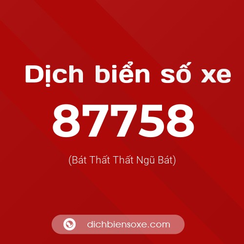 Ý nghĩa biển số xe 87758 là gì?