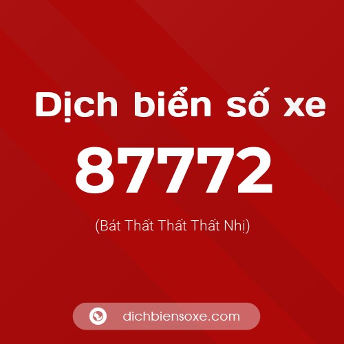 Ý nghĩa biển số xe 87772 là gì?