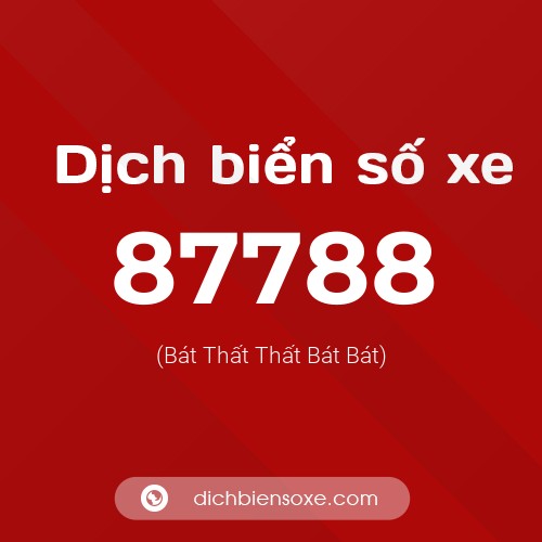 Ý nghĩa biển số xe 87788 là gì?