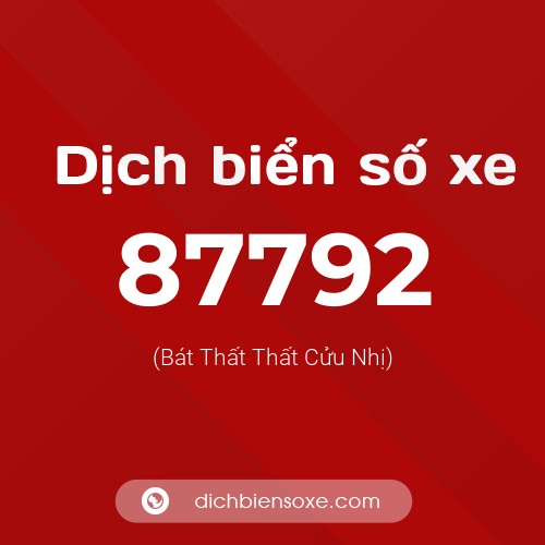 Ý nghĩa biển số xe 87792 là gì?