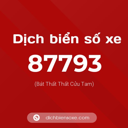 Ý nghĩa biển số xe 87793 là gì?