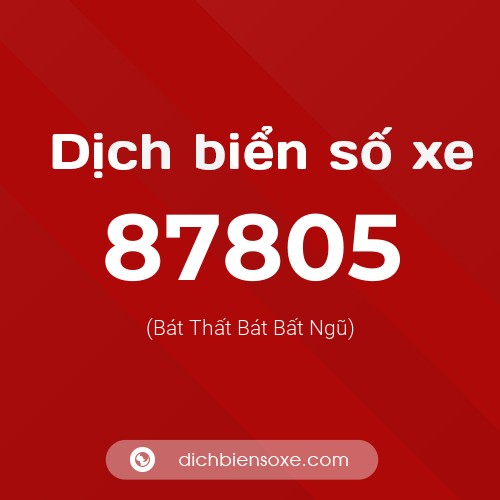 Ý nghĩa biển số xe 87805 là gì?