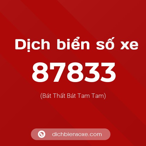 Ý nghĩa biển số xe 87833 là gì?