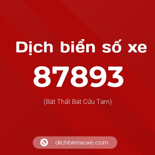 Ý nghĩa biển số xe 87893 là gì?