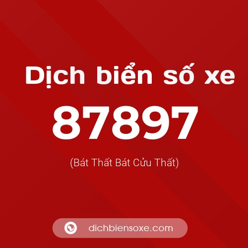 Ý nghĩa biển số xe 87897 là gì?