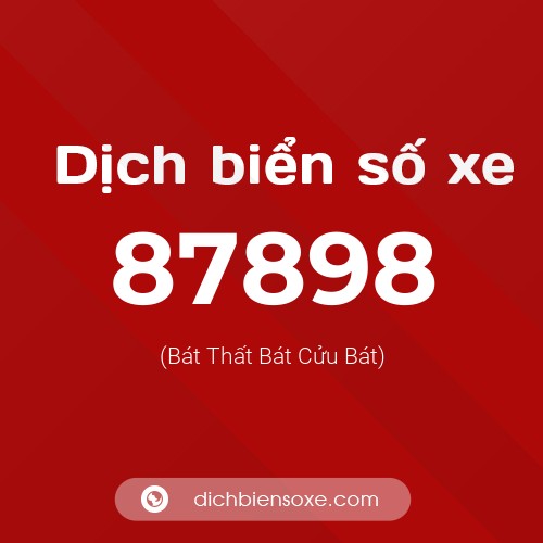 Ý nghĩa biển số xe 87898 là gì?