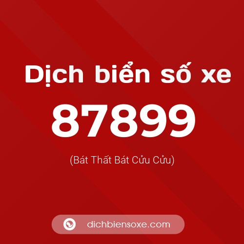 Ý nghĩa biển số xe 87899 là gì?