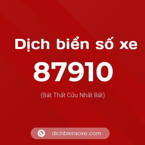 Ý nghĩa biển số xe 87910 là gì?