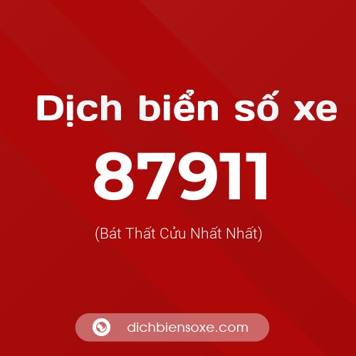 Ý nghĩa biển số xe 87911 là gì?