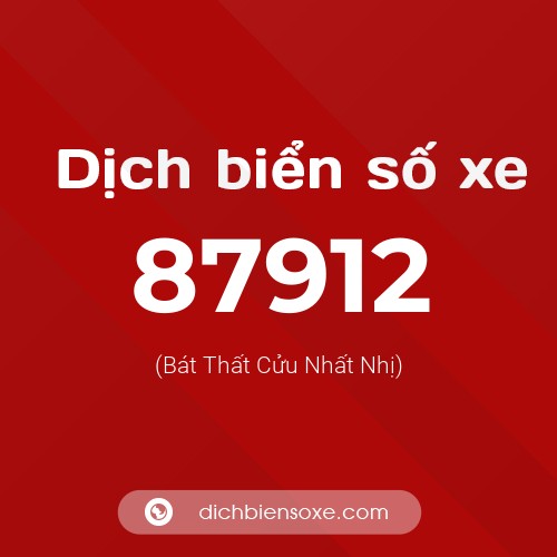 Ý nghĩa biển số xe 87912 là gì?