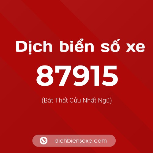Ý nghĩa biển số xe 87915 là gì?
