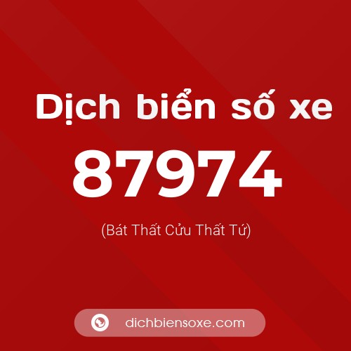 Ý nghĩa biển số xe 87974 là gì?