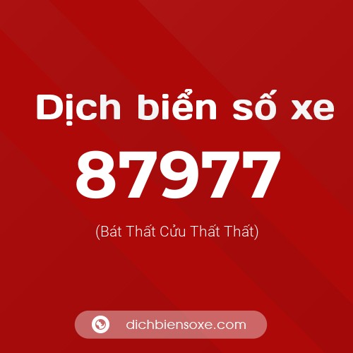 Ý nghĩa biển số xe 87977 là gì?
