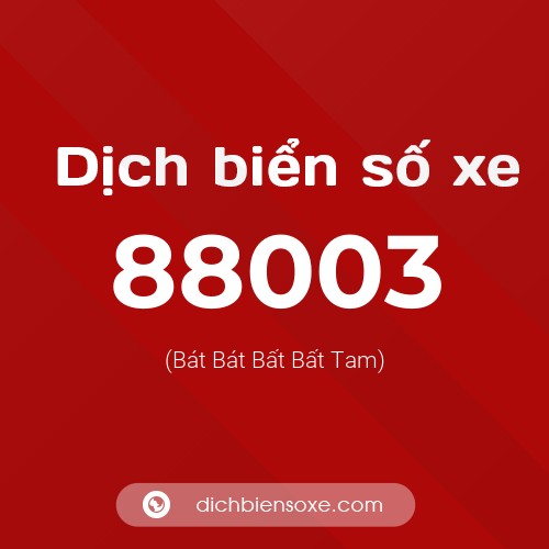 Ý nghĩa biển số xe 88003 là gì?