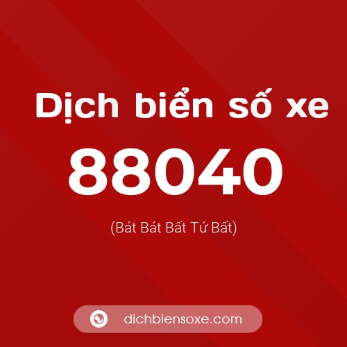Ý nghĩa biển số xe 88040 là gì?
