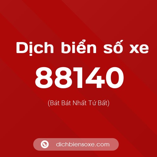 Ý nghĩa biển số xe 88140 là gì?