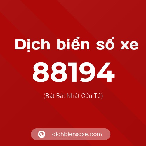 Ý nghĩa biển số xe 88194 là gì?