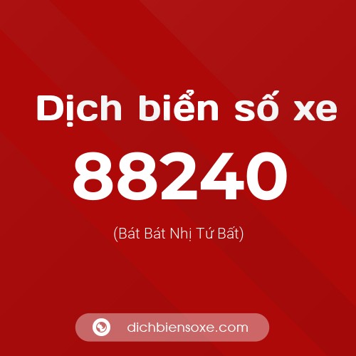 Ý nghĩa biển số xe 88240 là gì?