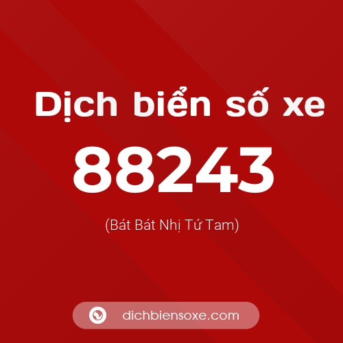 Ý nghĩa biển số xe 88243 là gì?